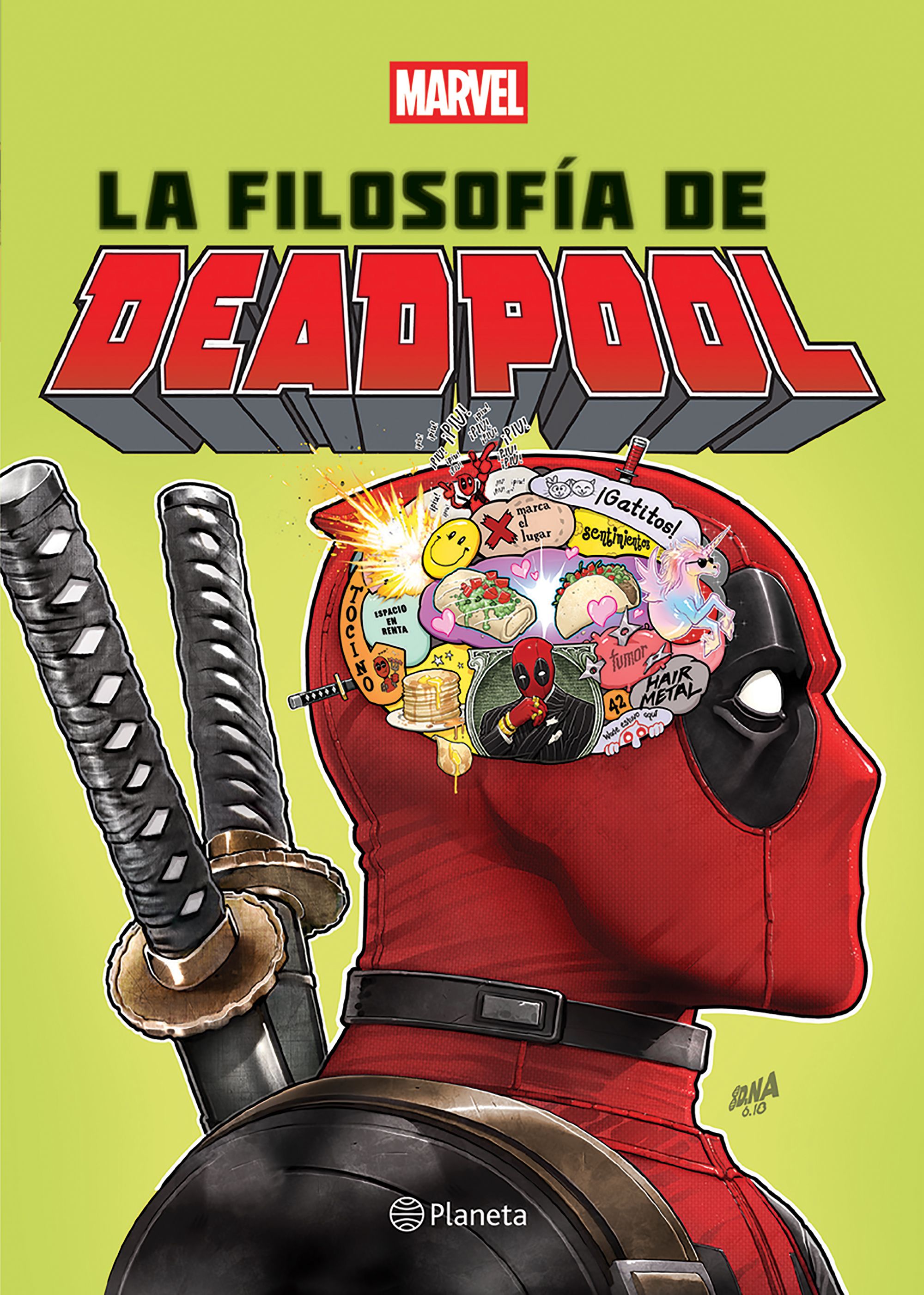 La Filosofía de Deadpool. Editorial Planeta.