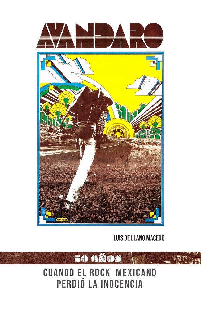 En esta imagen proporcionada por Ediciones del Lirio la portada de Avándaro 50 años. Cuando el rock mexicano perdió la inocencia de Luis de Llano Macedo. (Ediciones del Lirio via AP)